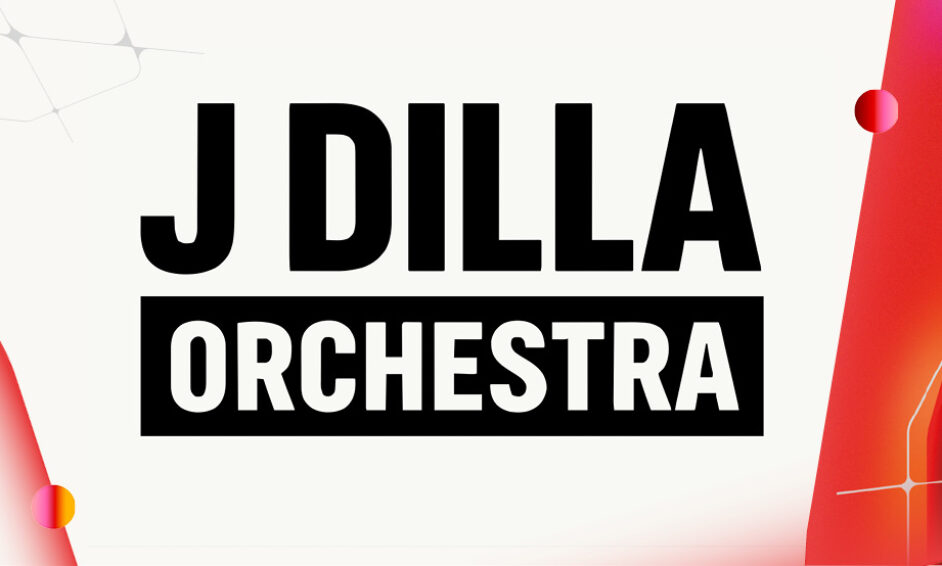 OPENING w/ J DILLA ORCHESTRA