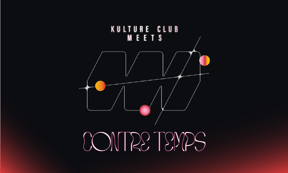 Kulture Club meets Contre-temps